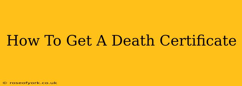 How To Get A Death Certificate