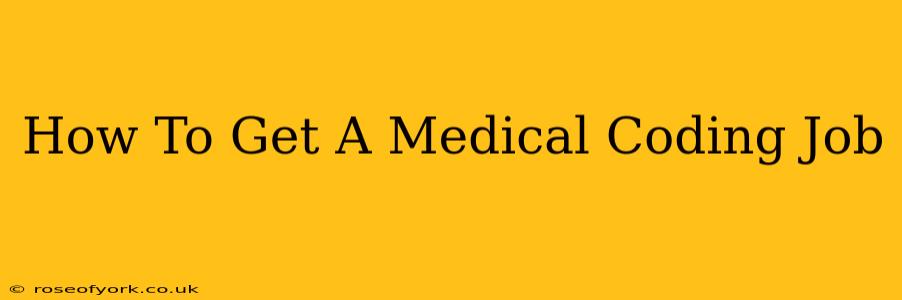 How To Get A Medical Coding Job