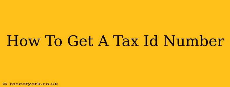 How To Get A Tax Id Number