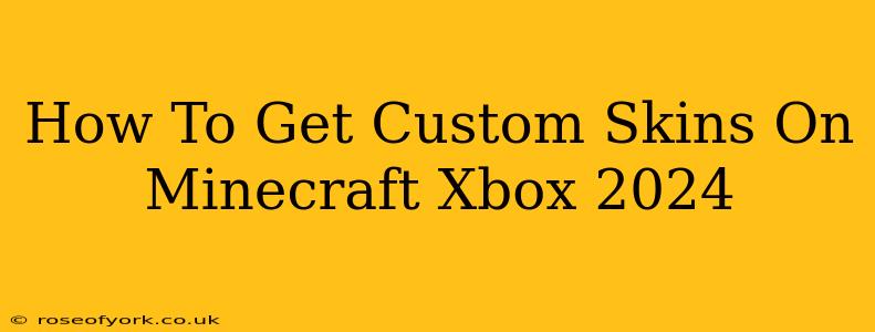 How To Get Custom Skins On Minecraft Xbox 2024