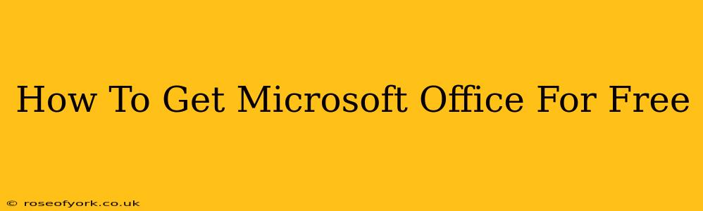 How To Get Microsoft Office For Free