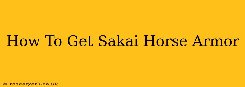 How To Get Sakai Horse Armor