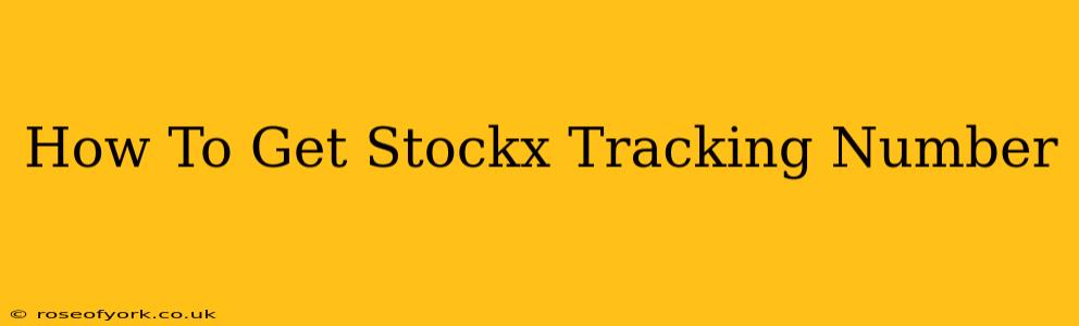 How To Get Stockx Tracking Number