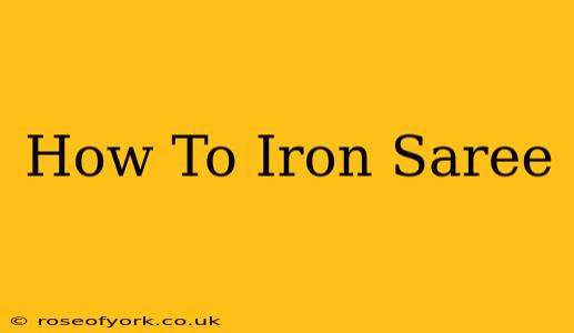 How To Iron Saree