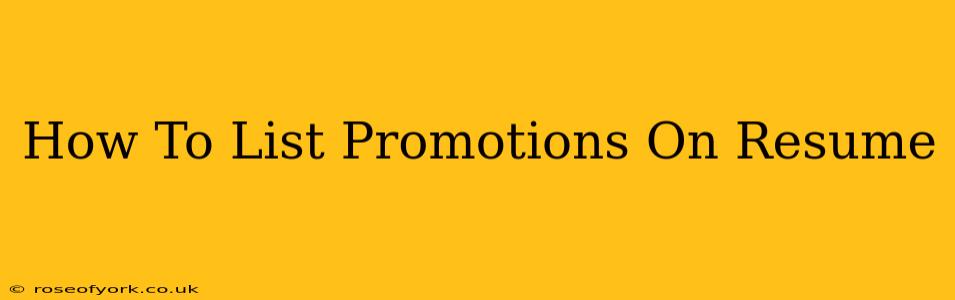 How To List Promotions On Resume