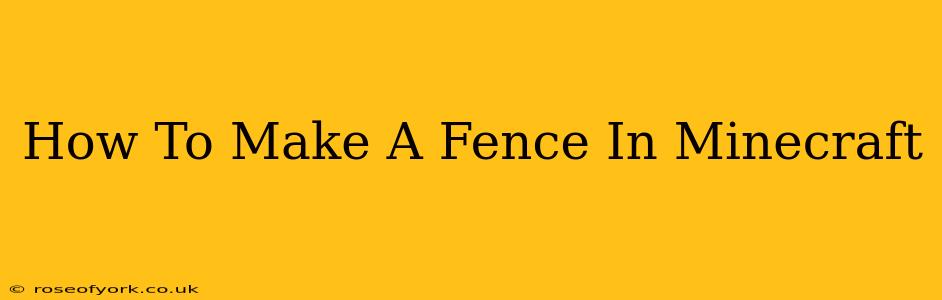 How To Make A Fence In Minecraft