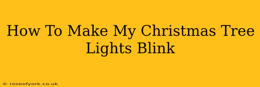 How To Make My Christmas Tree Lights Blink