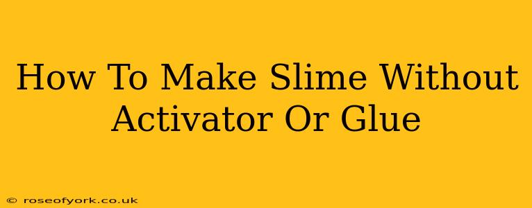 How To Make Slime Without Activator Or Glue