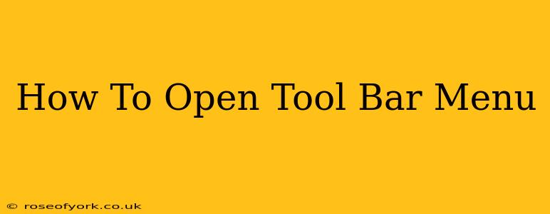 How To Open Tool Bar Menu