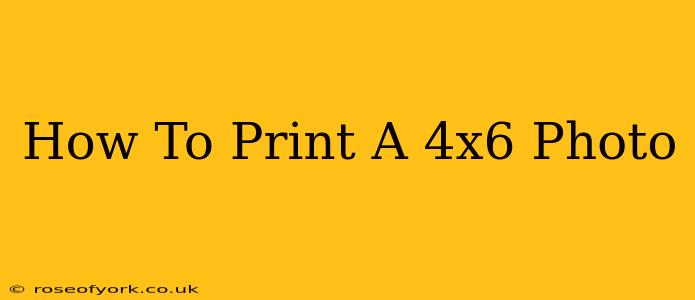 How To Print A 4x6 Photo