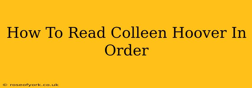 How To Read Colleen Hoover In Order