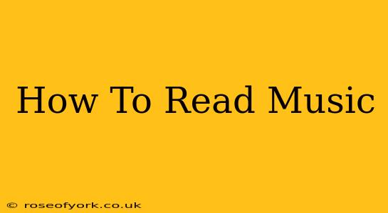 How To Read Music