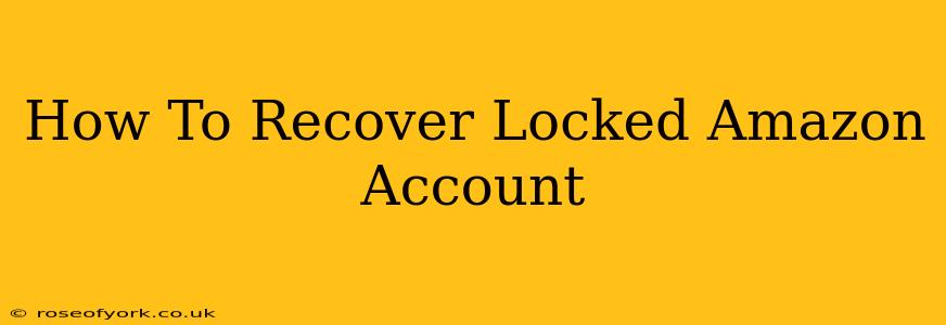 How To Recover Locked Amazon Account