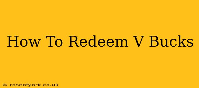 How To Redeem V Bucks