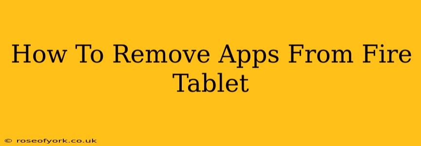 How To Remove Apps From Fire Tablet