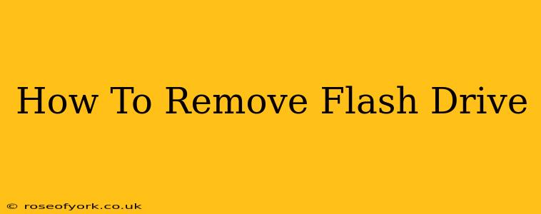 How To Remove Flash Drive