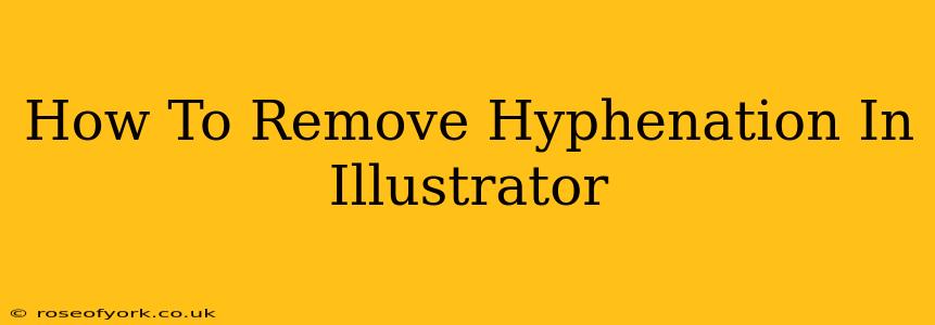 How To Remove Hyphenation In Illustrator