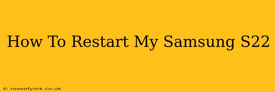 How To Restart My Samsung S22