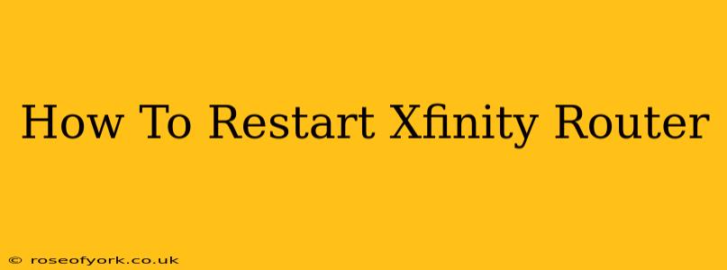 How To Restart Xfinity Router