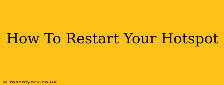 How To Restart Your Hotspot