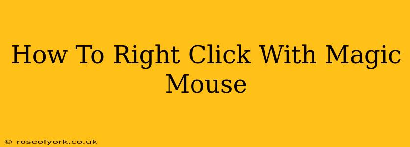 How To Right Click With Magic Mouse