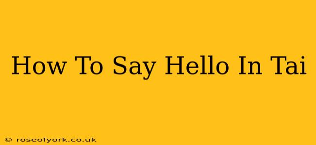 How To Say Hello In Tai