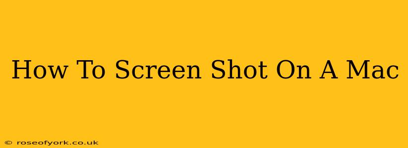 How To Screen Shot On A Mac