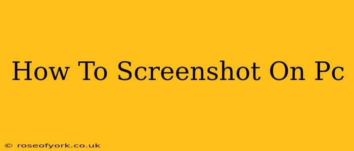 How To Screenshot On Pc