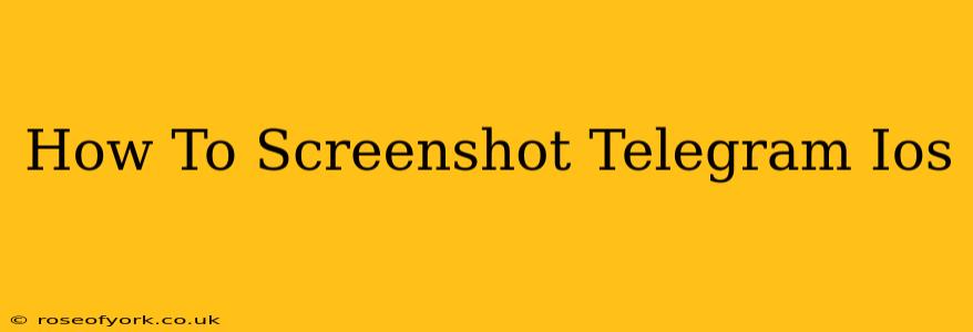 How To Screenshot Telegram Ios