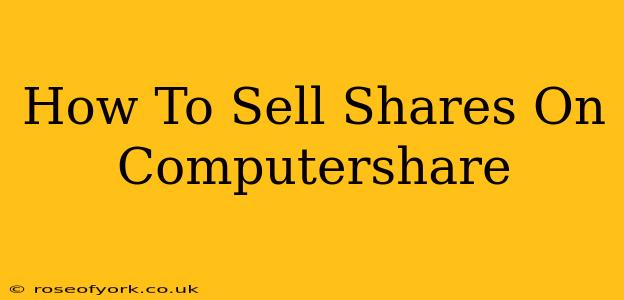 How To Sell Shares On Computershare