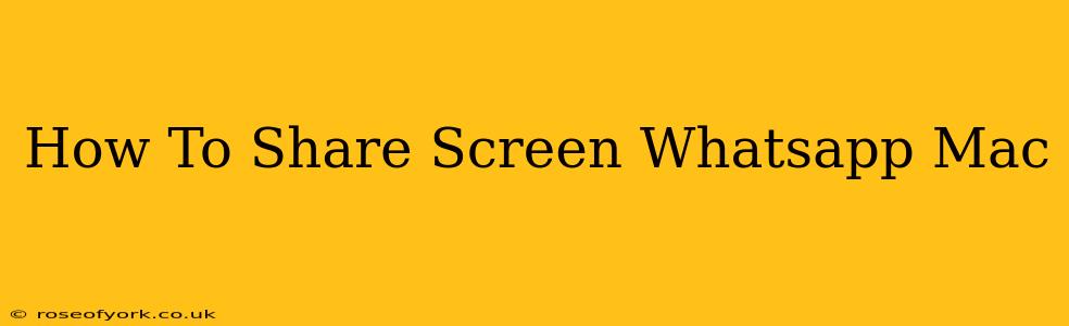 How To Share Screen Whatsapp Mac