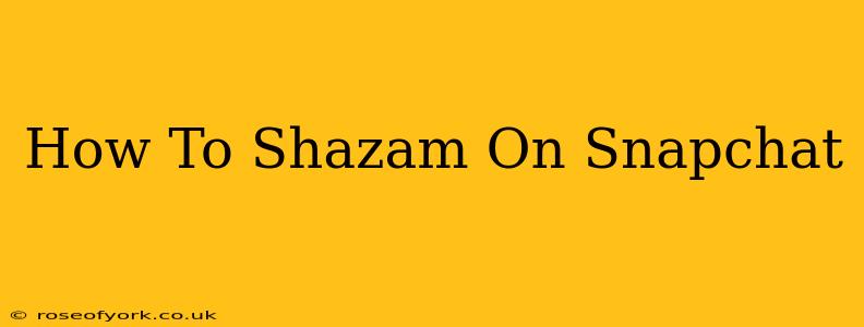 How To Shazam On Snapchat