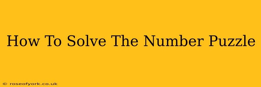 How To Solve The Number Puzzle