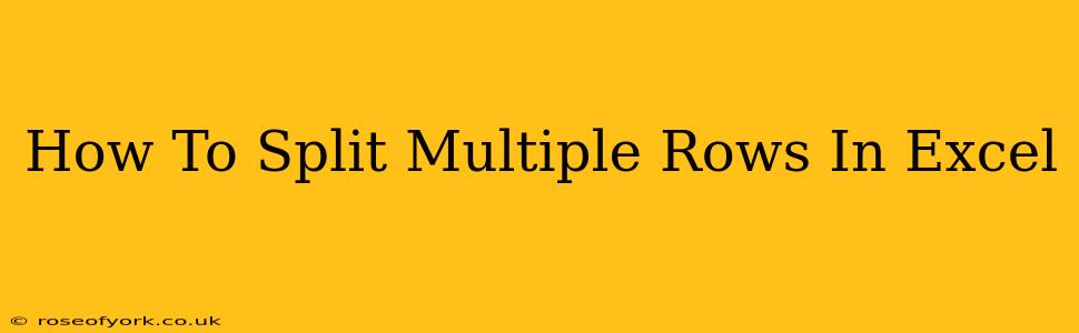 How To Split Multiple Rows In Excel