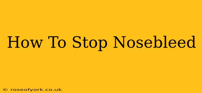 How To Stop Nosebleed