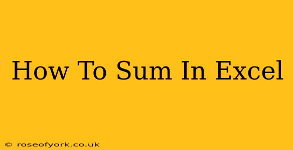 How To Sum In Excel