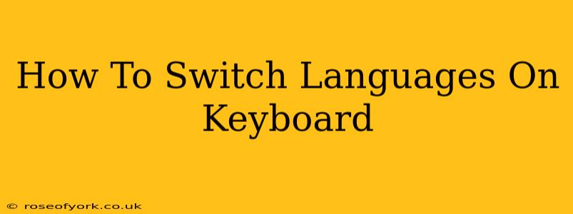 How To Switch Languages On Keyboard