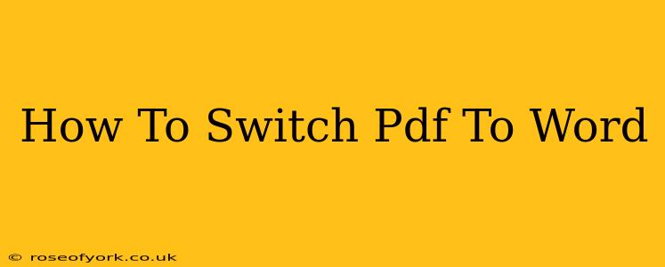 How To Switch Pdf To Word