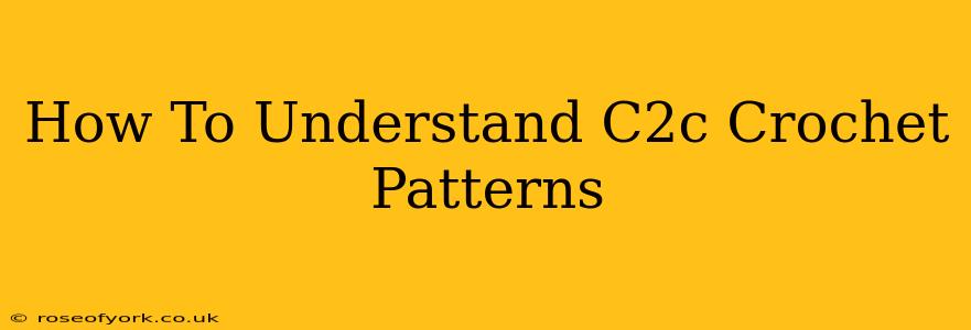 How To Understand C2c Crochet Patterns