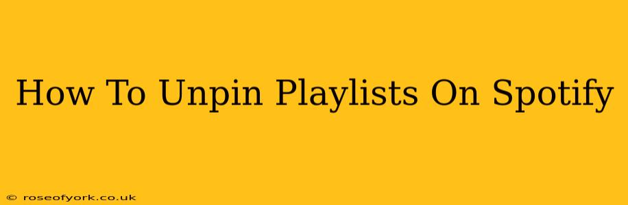 How To Unpin Playlists On Spotify