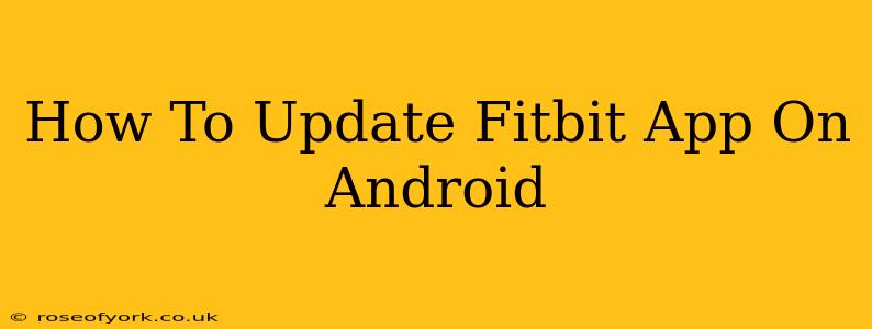 How To Update Fitbit App On Android