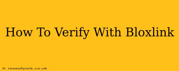 How To Verify With Bloxlink