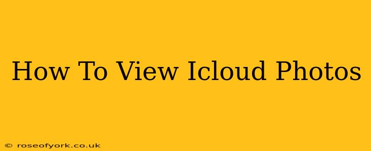 How To View Icloud Photos