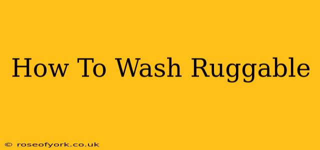 How To Wash Ruggable