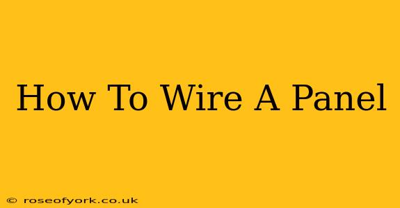 How To Wire A Panel