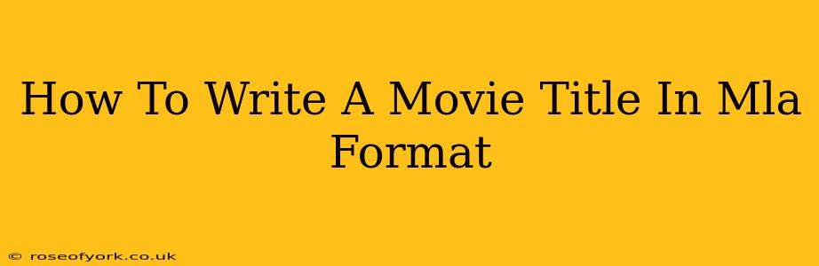 How To Write A Movie Title In Mla Format