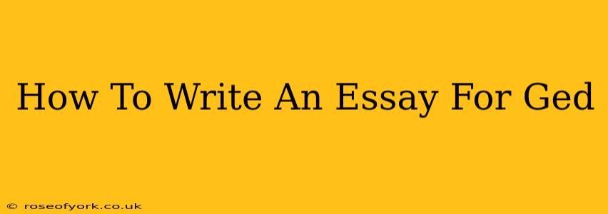 How To Write An Essay For Ged