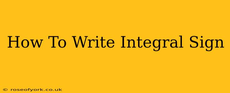 How To Write Integral Sign