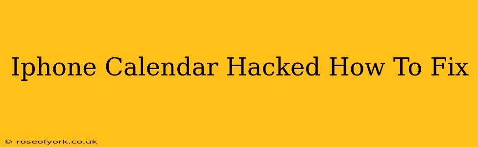 Iphone Calendar Hacked How To Fix