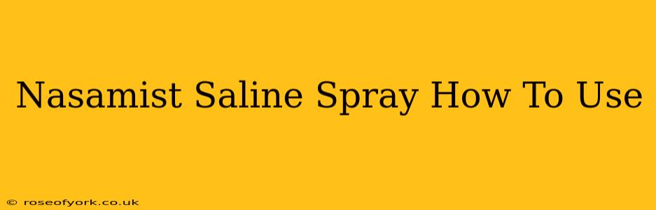 Nasamist Saline Spray How To Use